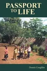 Passport to Life - Dennis Coughlin
