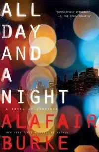 All Day and a Night - Burke Alafair
