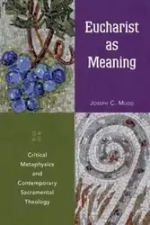 Eucharist as Meaning - Joseph Mudd C