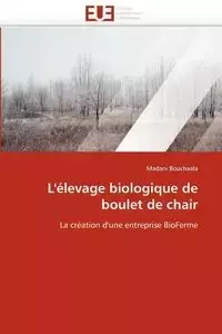 L''élevage biologique de boulet de chair - BOUCHAALA-M