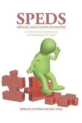 Speds (Special Education Students) - Mirian Detres-Hickey Phd