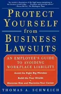 Protect Yourself from Business Lawsuits - Thomas Schweich