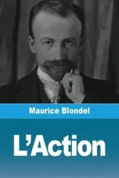 L'Action - Maurice Blondel