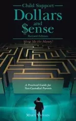 Child Support Dollars and $ense - Vaughn Marty