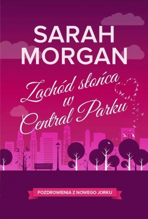 eBook Zachód słońca w Central Parku - Sarah Morgan epub mobi