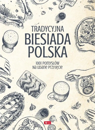 Tradycyjna biesiada Polska - praca zbiorowa