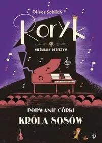 Poryk. Porwanie córki Króla Sosów - Oliver Schlick