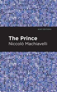 The Prince - Machiavelli Niccolo
