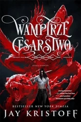 Wampirze cesarstwo. Księga 1 - Jay Kristoff