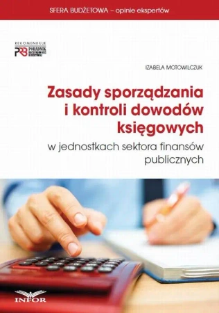 eBook Zasady sporządzania i kontroli dowodów księgowych w jednostkach sektora finansów publicznych - Izabela Motowilczuk