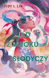 Jad z mroku i słodyczy - Judy Lin I., Kaja Makowska