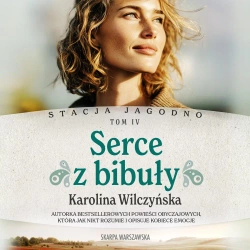 audiobook Stacja Jagodno. Serce z bibuły - Karolina Wilczyńska