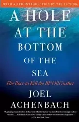 Hole at the Bottom of the Sea - Joel Achenbach