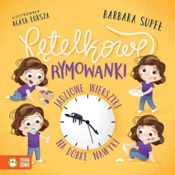 Pętelkowe rymowanki. Jadziowe wierszyki na dobre.. - Barbara Supeł, Agata Łuksza