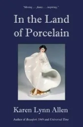 In the Land of Porcelain - Allen Karen Lynn