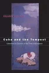 Cuba and the Tempest - Eduardo González