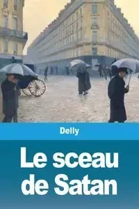 Le sceau de Satan - Delly