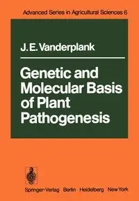 Genetic and Molecular Basis of Plant Pathogenesis - Vanderplank J.E.