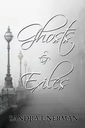 Ghosts and Exiles - Sandra Unerman