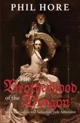 The Brotherhood of the Dragon - Phil Hore
