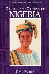 Culture and Customs of Nigeria - Falola Toyin