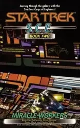 Miracle Workers, S.C.E. Book Two - Keith DeCandido