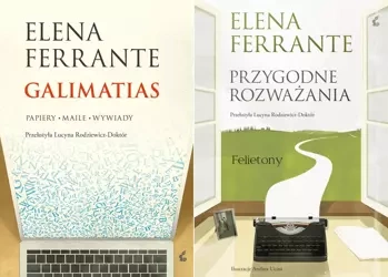 Przygodne rozważania + Galimatias, Elena Ferrante - Elena Ferrante
