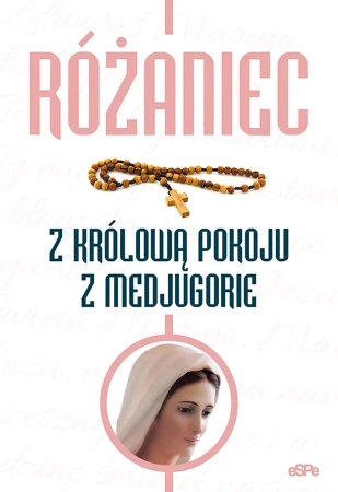 Różaniec z Królową Pokoju z Medjugorie - Anna Matusiak