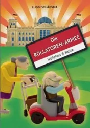 Die Rollatoren-Armee - Schägsbia Luggi
