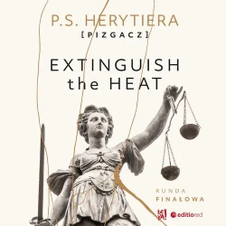 audiobook Extinguish the Heat. Runda finałowa - Katarzyna Barlińska Vel P.s. Herytiera - Pizgacz