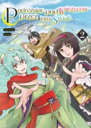 Podróżując pod Księżycem przez inny świat. Tom 2 - Kotora Kino