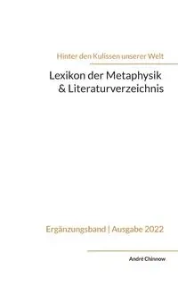 Lexikon der Metaphysik & Literaturverzeichnis - Chinnow André
