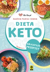 Dieta KETO. Najlepsze przepisy wyd. 3 - Ewelina Podrez-Siama