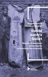 Dawid kontra Goliat. Niemieckie specjalne... - Norbert Bączyk, Grzegorz Jasiński