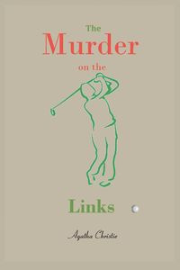 The Murder on the Links - Christie Agatha