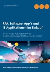 RPA, Software, App´s und IT-Applikationen im Einkauf - Schwalbach Lutz