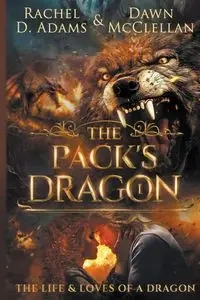 The Pack's Dragon - Rachel Adams