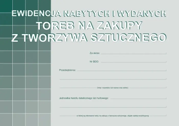Ewidencja nabytych i wydanych toreb na zakupy z tworzywa sztucznego - MICHALCZYK i PROKOP druki