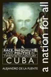 A Nation for All - Alejandro de la Fuente