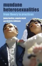 Mundane Heterosexualities - Jenny Hockey
