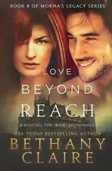 Love Beyond Reach - Claire Bethany