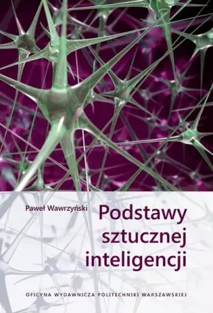 eBook Podstawy sztucznej inteligencji - Paweł Wawrzyński