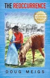 The Reoccurrence - Doug Meigs