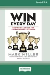 Win Every Day - Mark Miller