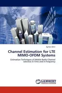 Channel Estimation for Lte Mimo-Ofdm Systems - Omri Aymen