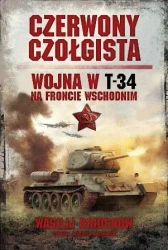 Czerwony czołgista. Wojna w T-34 na froncie wsch. - Wasilij Briuchow, Siergiej Anisimow