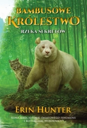 Bambusowe Królestwo T.2 Rzeka Sekretów - Erin Hunter, Marta Ziegler