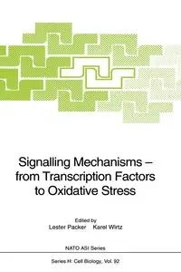 Signalling Mechanisms - from Transcription Factors to Oxidative Stress - Packer Lester