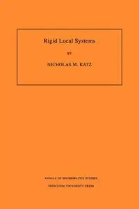 Rigid Local Systems - Nicholas M. Katz