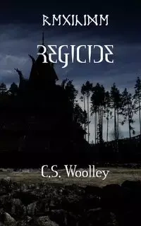 REGICIDE - Woolley C. S.